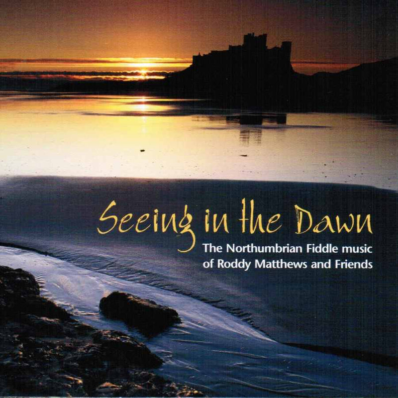 Roddy Matthews & Friends - Seeing In The Dawn CDBM005