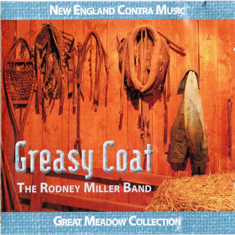 Rodney Miller Band Greasy Coat GMM2010 CD front