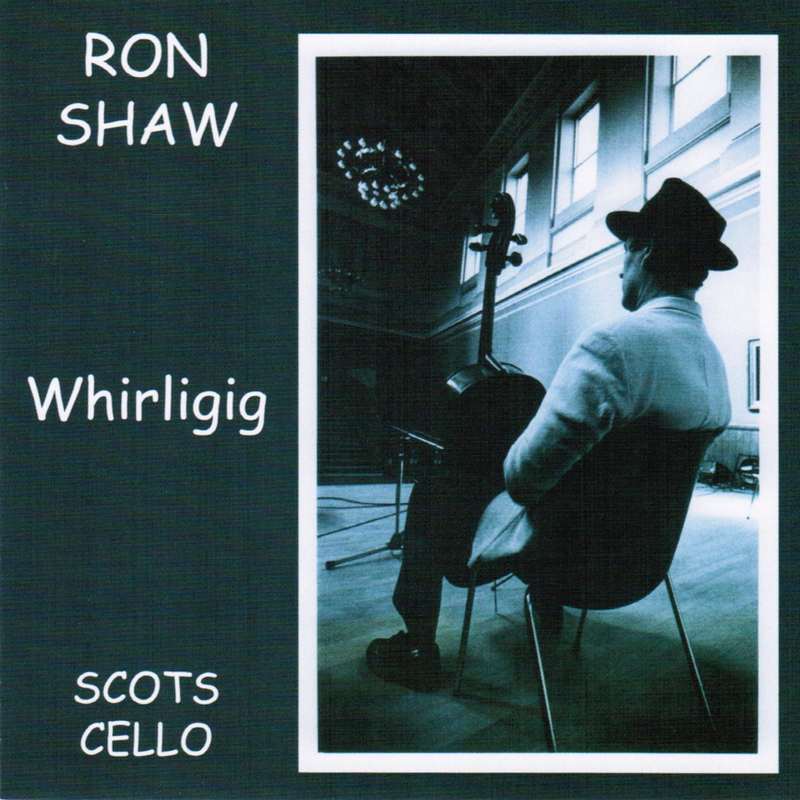 Ron Shaw Whirligig RONCELLO001 CD front