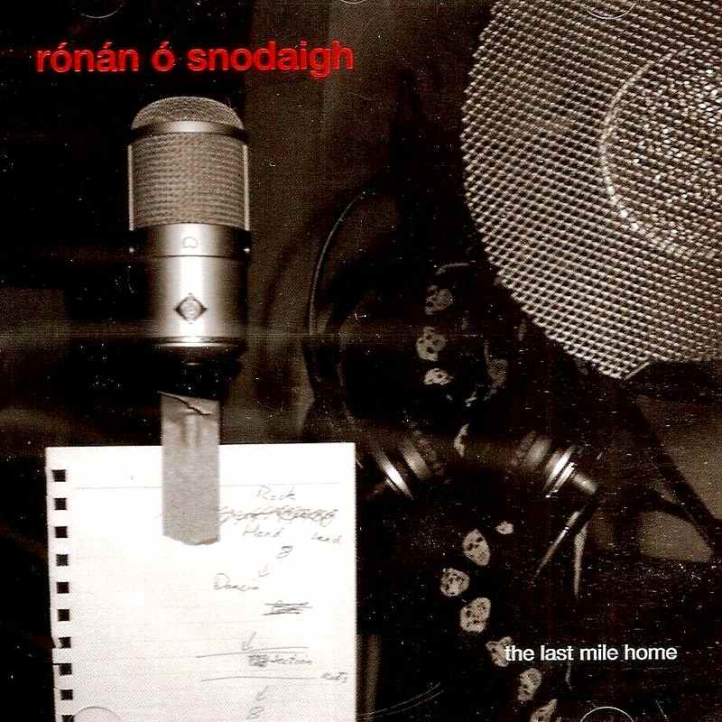 Ronan O'Snodaigh The Last Mile Home KRCD104 CD front