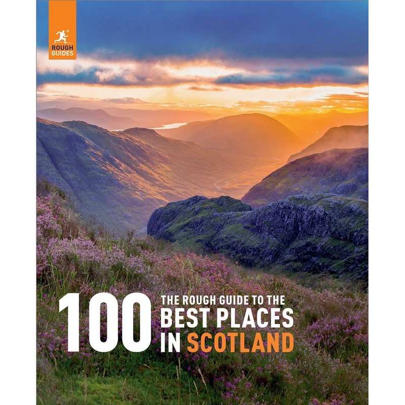 Rough Guide To The 100 Best Places in Scotland Hardback Book front cover