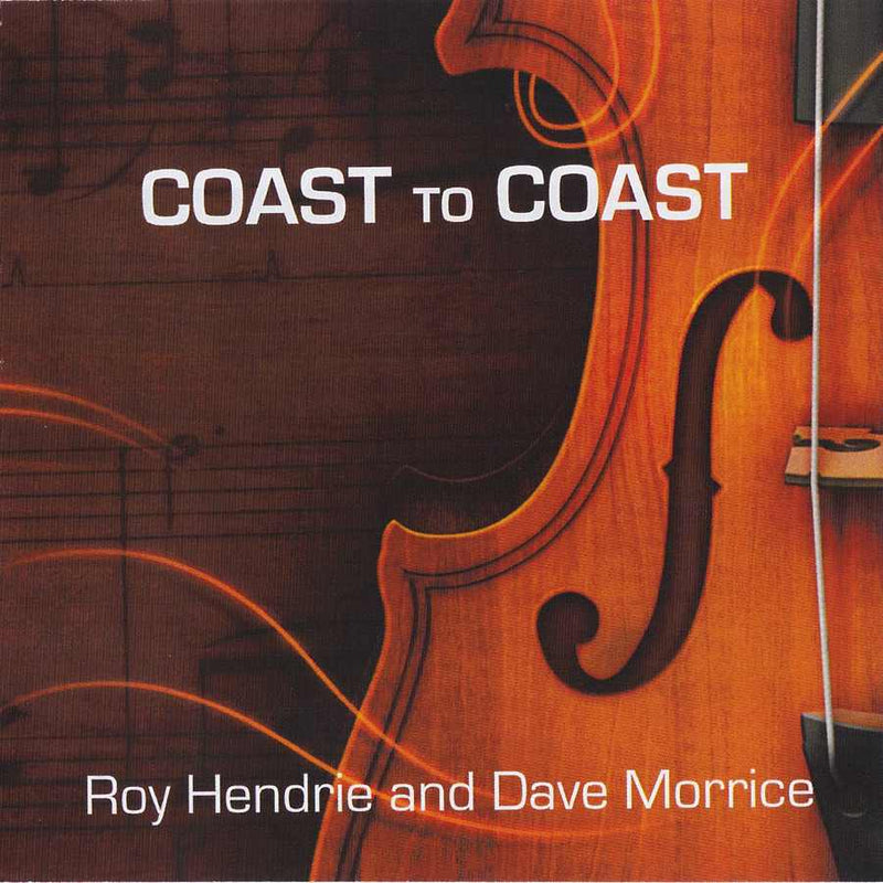 Roy Hendrie & Dave Morrice - Coast To Coast RHDM01 front