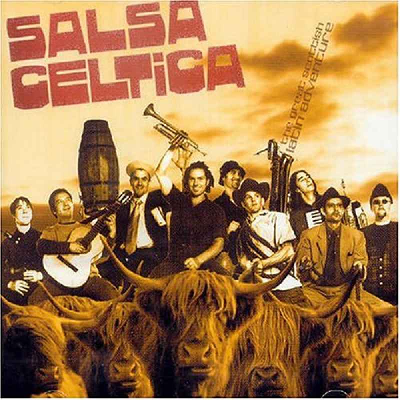 Salsa Celtica - Great Scottish Latin Adventure G2CD7005