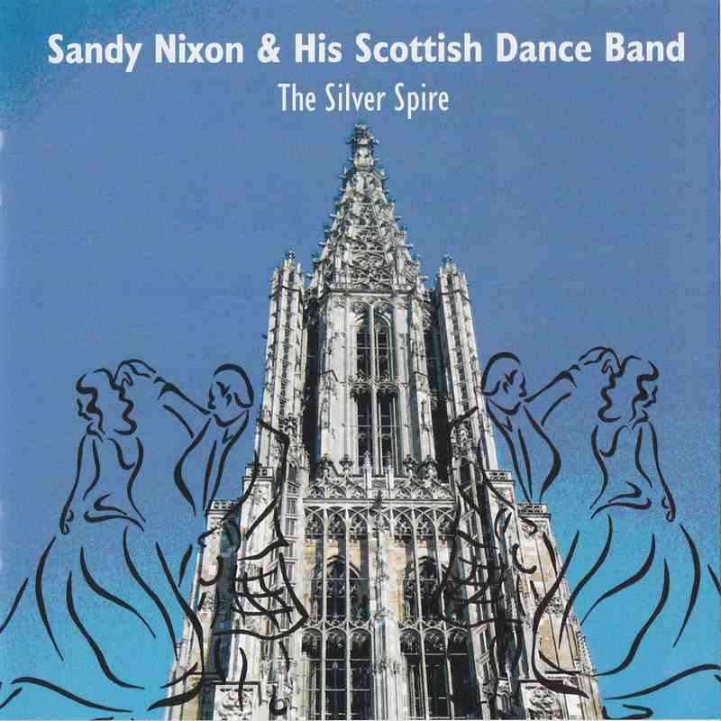 Sandy Nixon & His Scottish Dance Band Silver Spire CD front