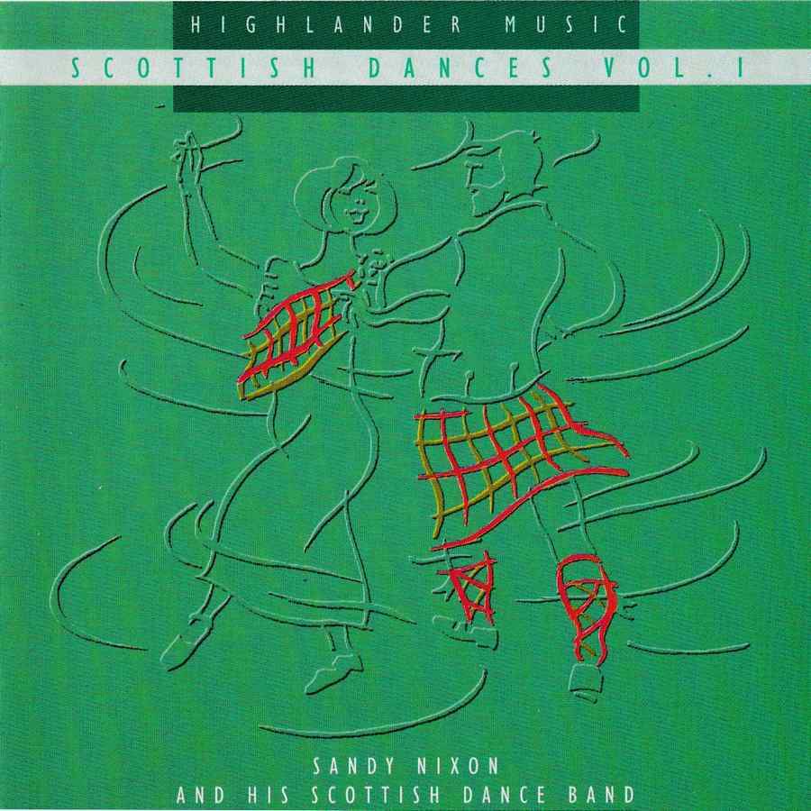 Sandy Nixon & His Scottish Dance Band - Scottish Dances Volume 1 CD front cover