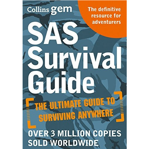 Gem Sas Survival Guide: The Ultimate Guide To Surviving Anywhere - book