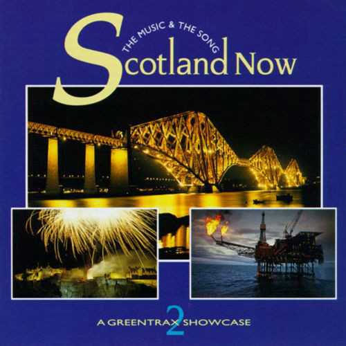 Scotland Now The Music and Song CDTRAX060