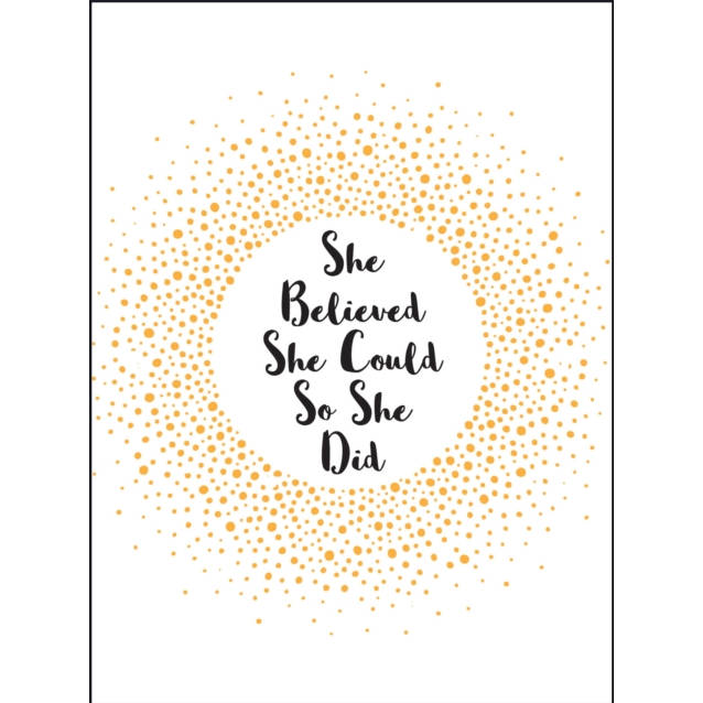 She Believed She Could So She Did Hardback book