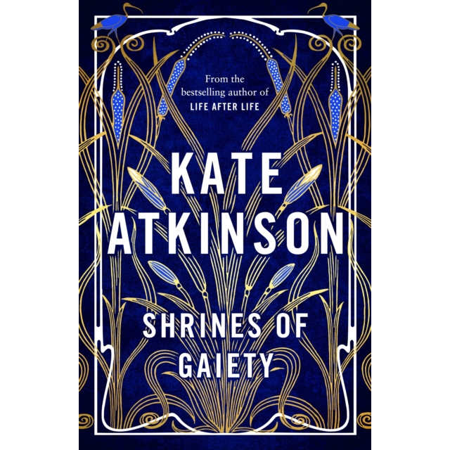 Shrines of Gaiety by Kate Atkinson Hardback Book front