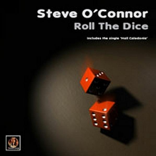 Steve O'Connor Roll The Dice CD