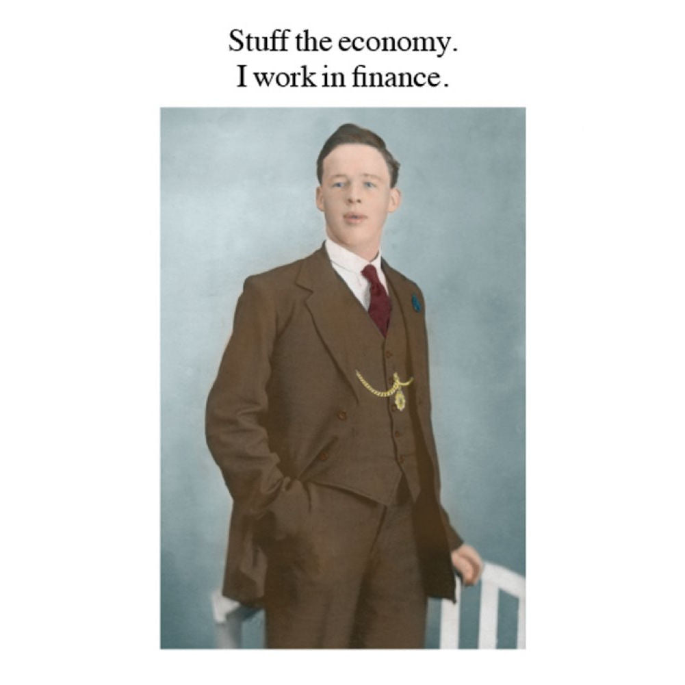 Stuff The Economy I Work In Finance