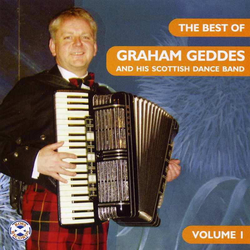 The Best Of Graham Geddes And His Scottish Dance Band Volume 1 CDGR205 front
