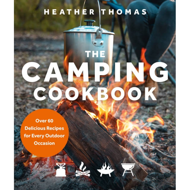 The Camping Cookbook by Heather Thomas Hardback Book front
