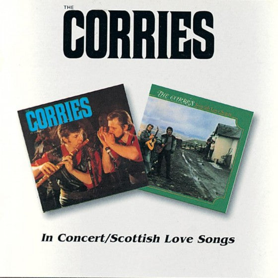 The Corries - In Concert & Scottish Love Songs BGO267