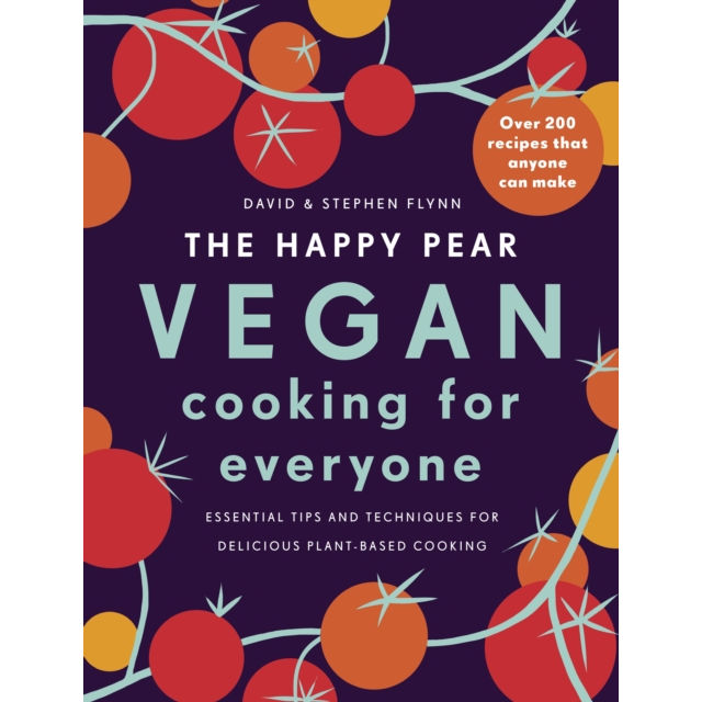 The Happy Pear Vegan Cooking for Everyone
