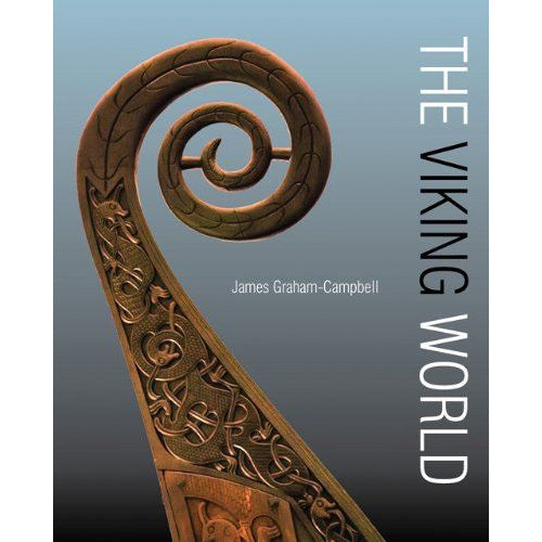 The Viking World by James Graham-Campbell