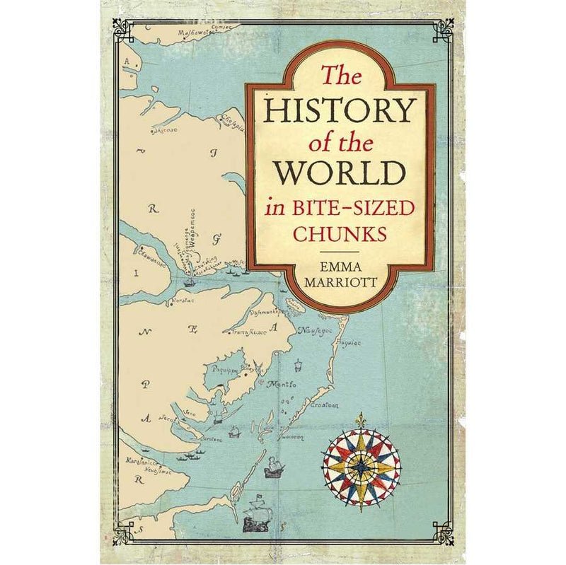The History Of The World in Bite Sized Chunks by Emma Marriott book front