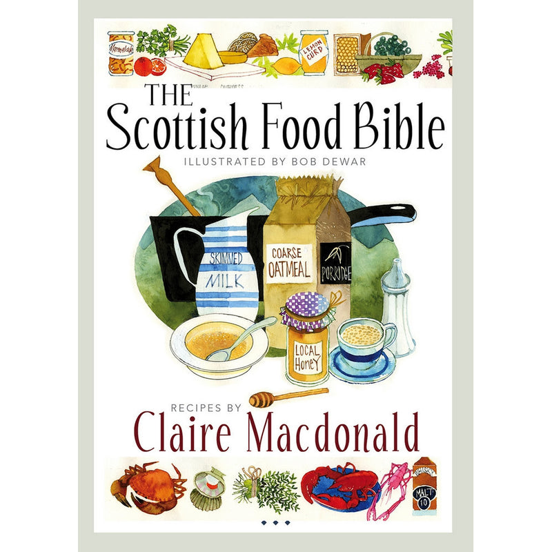 Scottish Food Bible by Lady Claire MacDonald - cookbook
