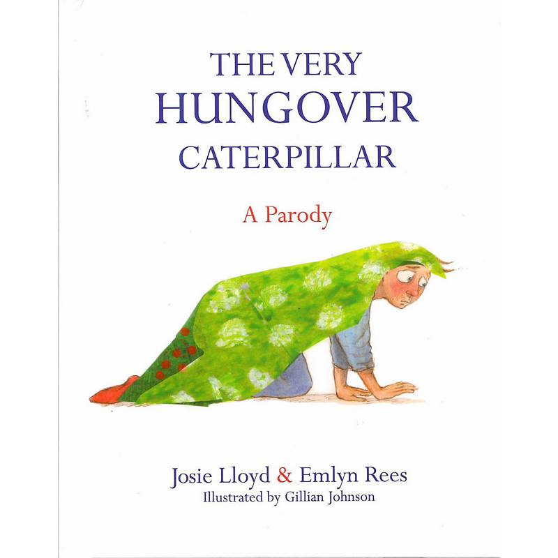 The Very Hungover Caterpillar - A Parody