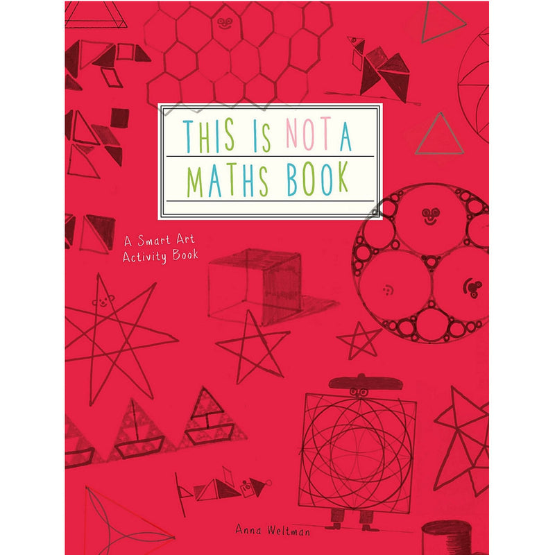 Anna Weltman - This Is Not A Maths Book