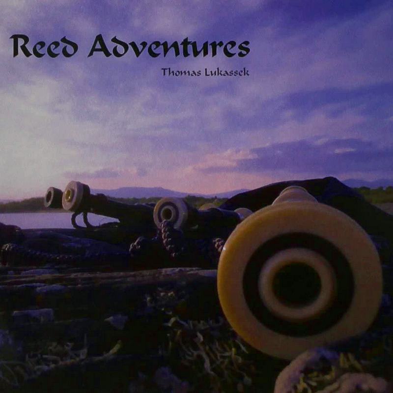 Thomas Lukassek Reed Adventures CD front