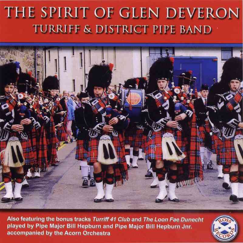 Turriff & District Pipe Band Spirit Of Glen Deveron CDGR150 CD front