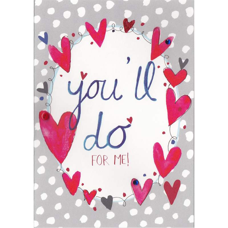 Valentines Card - You'll Do For Me