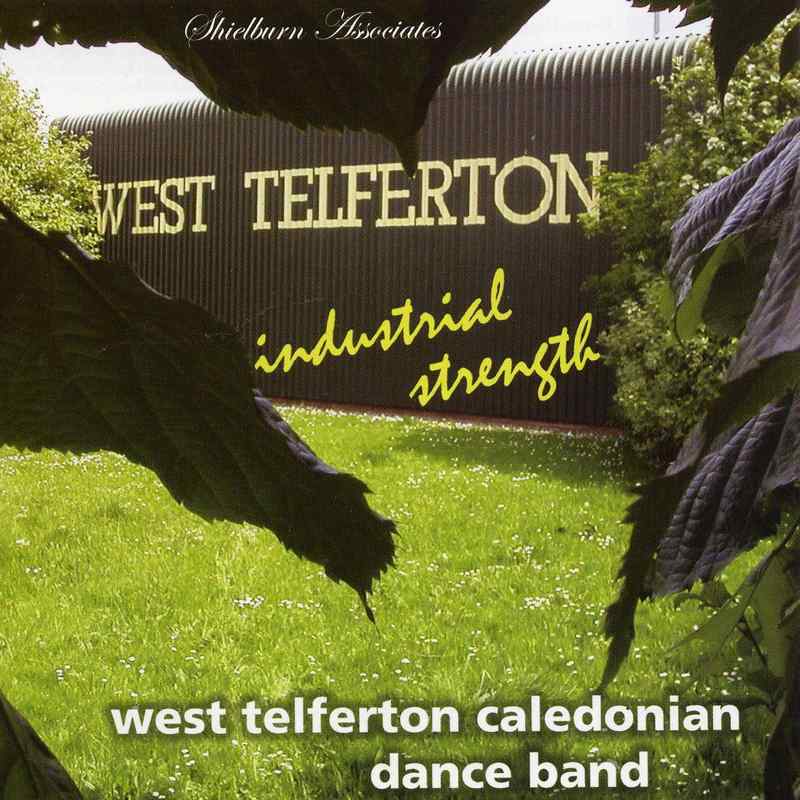 West Telferton Caledonian Dance Band - Industrial Strength CD front