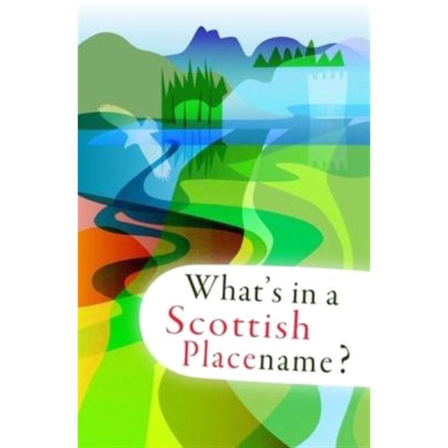 What's in a Scottish Placename paperback book front cover