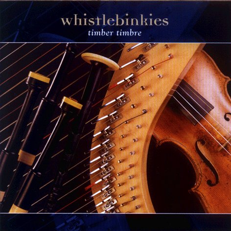 Whistlebinkies - Timber Timbre CDTRAX159