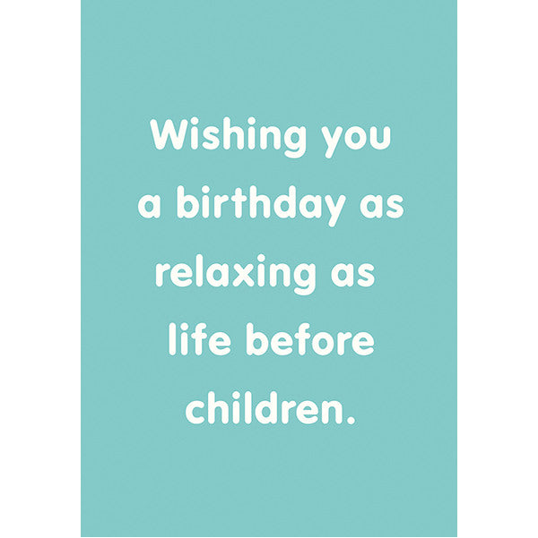 Wishing You A Birthday As Relaxing As Card SN07