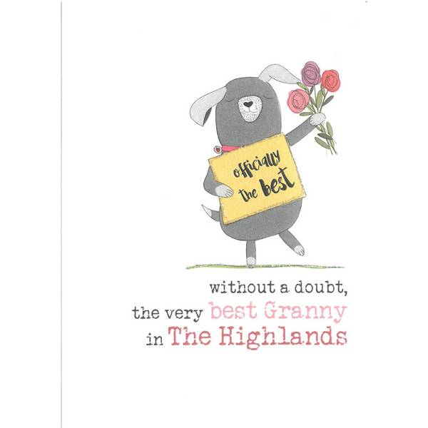 Without A Doubt The Very Best Granny In The Highlands Card