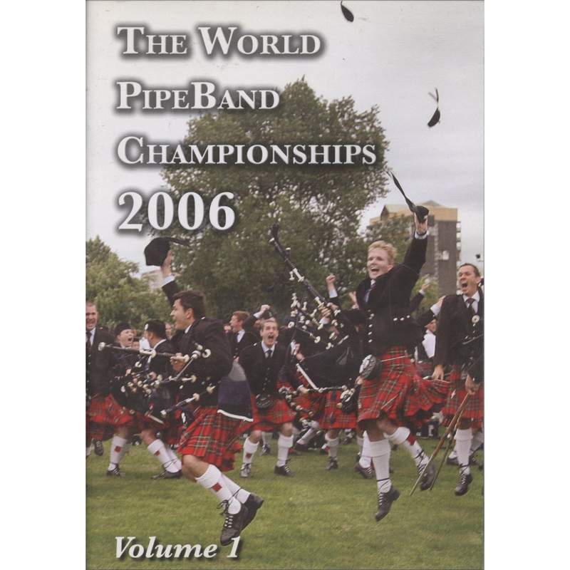 World Pipeband Championships 2006 Vol 1 DVD DVMON104 front