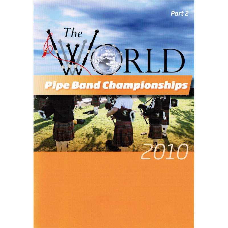 World Pipeband Championships 2010 Vol 2 DVD DVMON114 front
