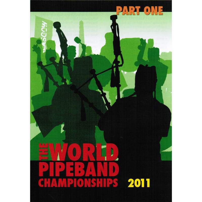 World Pipeband Championships 2011 Vol 1 DVD Dvmon115 front