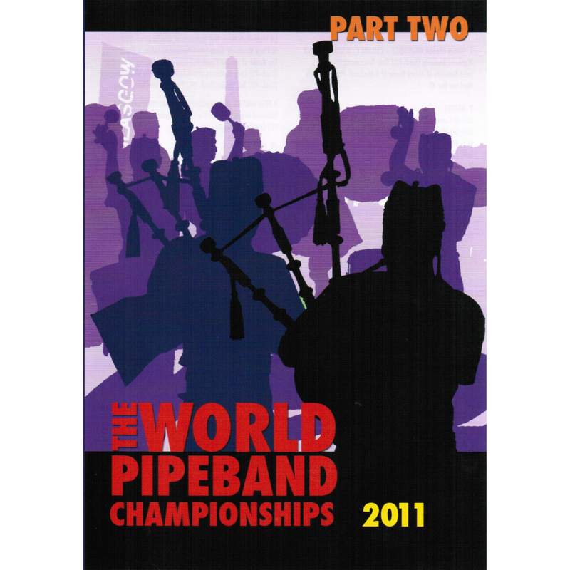 World Pipeband Championships 2011 Vol 2 DVD Dvmon116 front
