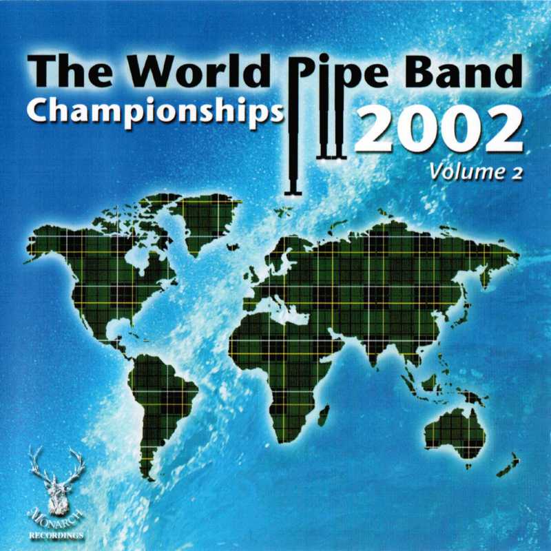 World Pipeband Championships CD 2002 Vol 2 CDMON849 CD front cover