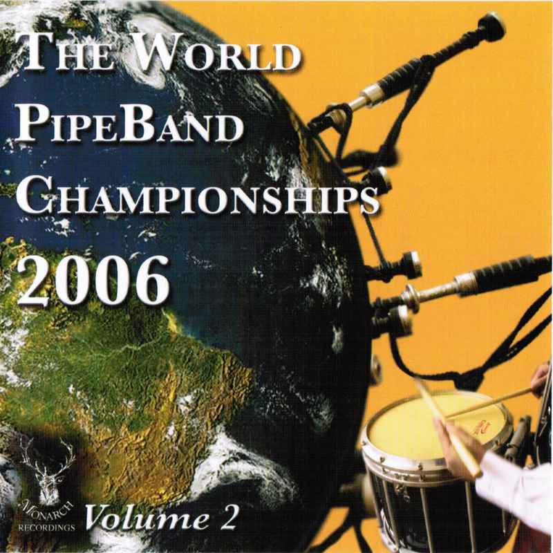 World Pipeband Championships CD 2006 Vol 2 CDMON870 front cover