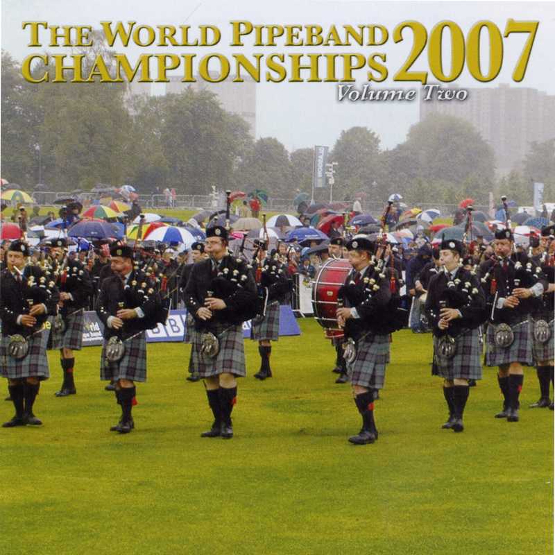 World Pipeband Championships CD 2007 Vol 2 CDMON874 front cover
