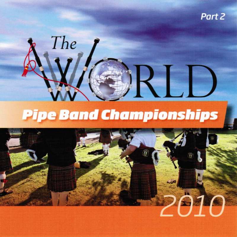 World Pipeband Championships CD 2010 Part 2 CDMON885 front cover