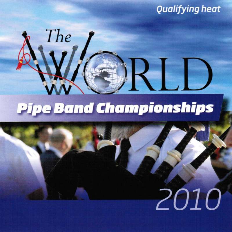 World Pipeband Championships CD 2010 Qualifying Heat CDMON883 front
