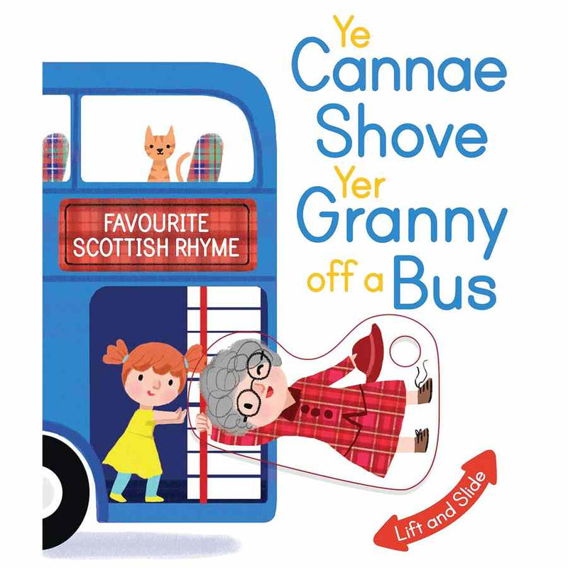 Ye Canna Shove Yer Granny Off A Bus book