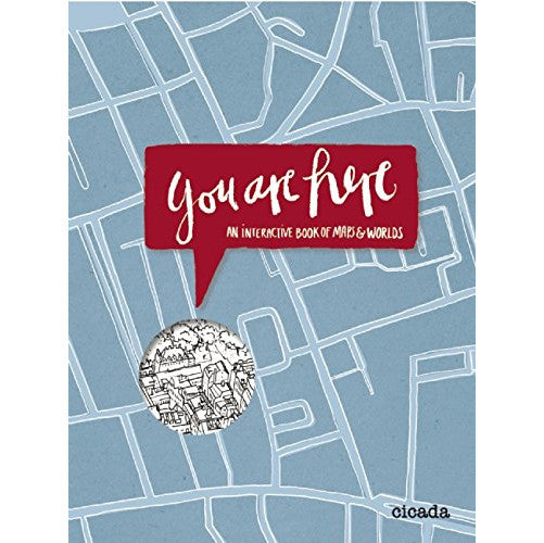 You Are Here An Interactive Book of Maps and Worlds